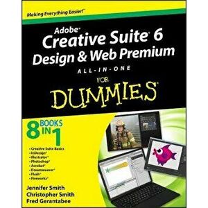 Adobe Creative Suite 6 Design and Web Premium All-In-One for Dummies - Jennifer Smith imagine