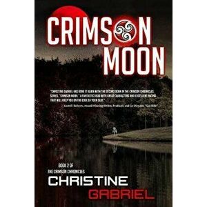 Crimson Moon: Crimson Chronicles: Book 2, Paperback - Christine Gabriel imagine