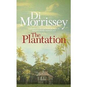 The Plantation, Paperback - Di Morrissey imagine