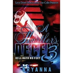 A Hustler's Deceit 3: Hell Hath No Fury, Paperback - Aryanna imagine