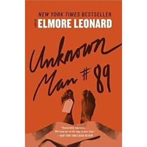 Unknown Man #89, Paperback - Elmore Leonard imagine