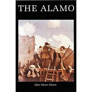 Alamo, Paperback - John Myers imagine