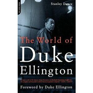 World of Duke Ellington PB, Paperback - Stanley Dance imagine