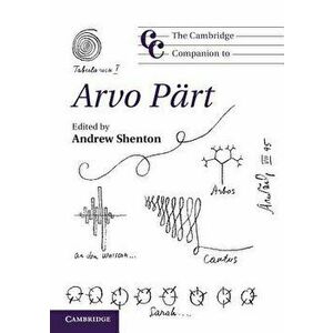 The Cambridge Companion to Arvo P rt, Paperback - Andrew Shenton imagine