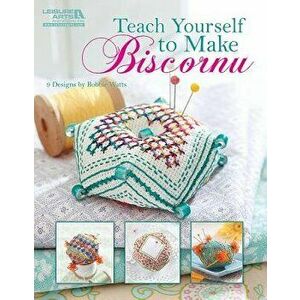 Teach Yourself to Make Biscornu (Leisure Arts #5406), Paperback - Bobbie Watts imagine
