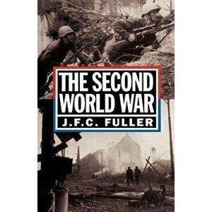 2nd World War PB, Paperback - J. F. C. Fuller imagine