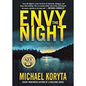 Envy the Night, Paperback - Michael Koryta imagine