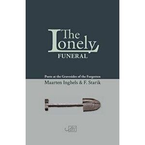 The Lonely Funeral, Paperback - F. Starik imagine