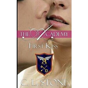 First Kiss, Paperback - C. L. Stone imagine