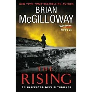 The Rising: An Inspector Devlin Thriller, Paperback - Brian McGilloway imagine