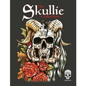 The Skullie Collection: A Creeptastic Colouring Book with Skulls!, Paperback - Teri Sherman imagine