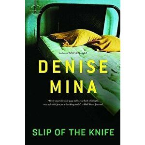 Slip of the Knife, Paperback - Denise Mina imagine