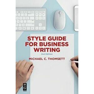 Style Guide for Business Writing: Second Edition, Paperback - No Contributor imagine