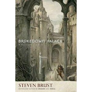 Brokedown Palace, Paperback - Steven Brust imagine