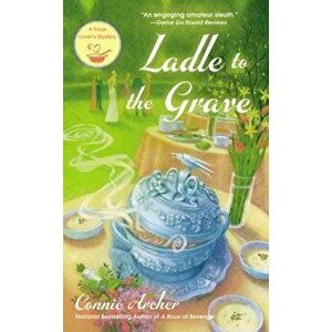 Ladle to the Grave - Connie Archer imagine