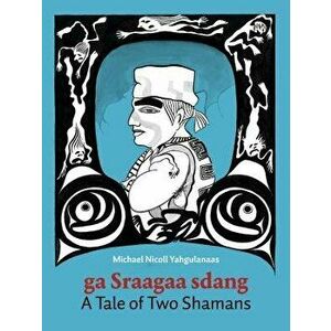 A Tale of Two Shamans: A Haida Manga - Michael Nicoll Yahgulanaas imagine