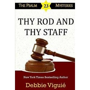 Thy Rod and Thy Staff, Paperback - Debbie Viguie imagine