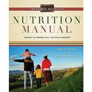 Treasures of Health Nutrition Manual, Paperback - Annette Reeder imagine