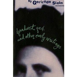 Fernhurst, Q.E.D. and Other Early Writings, Paperback - Gertrude Stein imagine