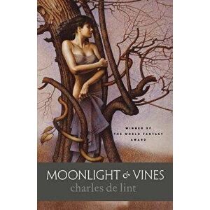 Moonlight & Vines, Paperback - Charles De Lint imagine
