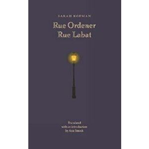 Rue Ordener, Rue Labat, Paperback - Sarah Kofman imagine