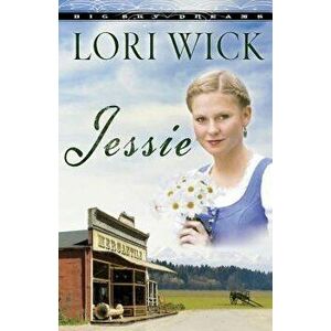 Jessie, Paperback - Lori Wick imagine