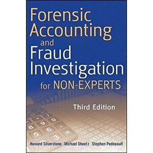 Forensic Accounting and Fraud Investigation for Non-Experts, Hardcover - Stephen Pedneault imagine