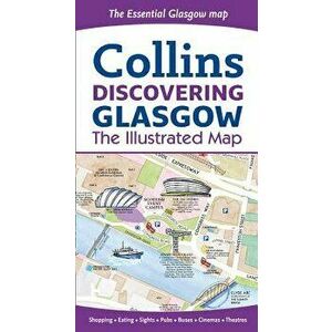 Collins Discovering Glasgow: The Illustrated Map, Paperback - Dominic Beddow imagine