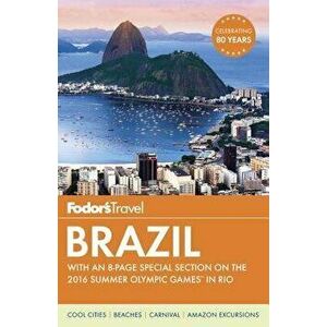 Fodor's Brazil, Paperback - Fodor's Travel Guides imagine
