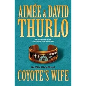 Coyote's Wife: An Ella Clah Novel - Aimee Thurlo imagine
