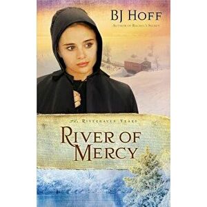 River of Mercy, Paperback - Bj Hoff imagine
