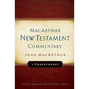 2 Corinthians MacArthur New Testament Commentary - John MacArthur imagine