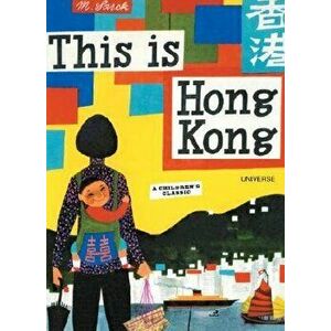 This Is Hong Kong: A Children's Classic, Hardcover - Miroslav Sasek imagine