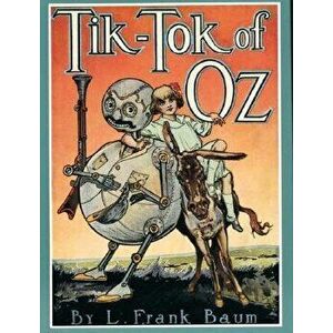 Tik-Tok of Oz, Hardcover - L. Frank Baum imagine