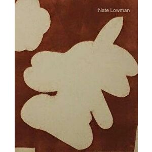 Nate Lowman, Hardcover - Nate Lowman imagine