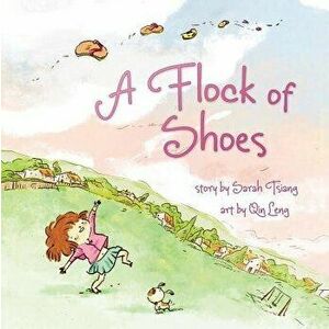 Flock of Shoes, Paperback - Sarah Tsiang imagine