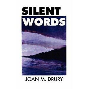 Silent Words, Paperback - Joan M. Drury imagine