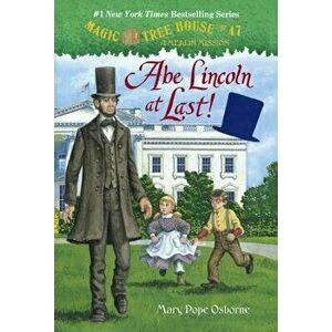 Abe Lincoln at Last! - Mary Pope Osborne imagine