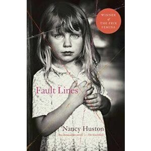Fault Lines, Paperback - Nancy Huston imagine
