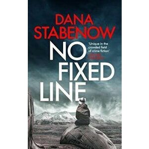 No Fixed Line, Hardcover - Dana Stabenow imagine