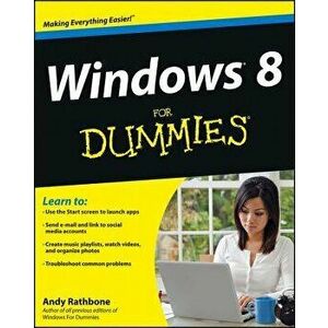 Windows 8 for Dummies, Paperback - Andy Rathbone imagine