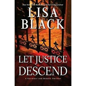 Let Justice Descend, Hardcover - Lisa Black imagine