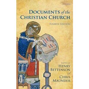 Documents of the Christian Church, Paperback - Henry Bettenson imagine
