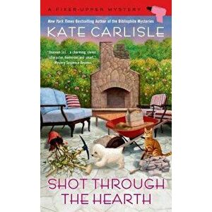 Shot Through the Hearth, Paperback - Kate Carlisle imagine
