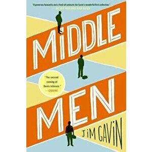Middle Men, Paperback - Jim Gavin imagine