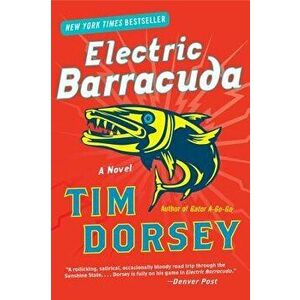 Electric Barracuda, Paperback - Tim Dorsey imagine