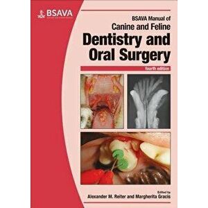 BSAVA Manual of Canine and Feline Dentistry and Oral Surgery, Paperback - Alexander M. Reiter imagine