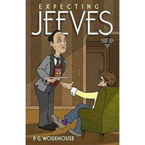 Expecting Jeeves, Paperback - P. G. Wodehouse imagine