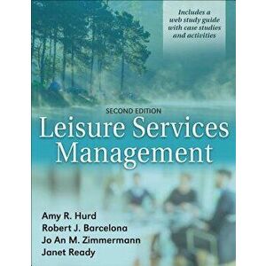 Leisure Services Management, Paperback - Amy R. Hurd imagine