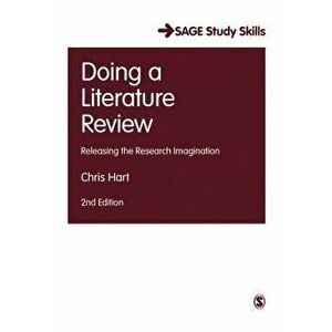 Doing a Literature Review: Releasing the Research Imagination, Paperback - Chris Hart imagine